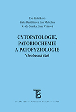 Cytopatologie, patobiochemie a patofyziologie. Všeobecná část.
