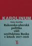 Detail knihyRakousko-uherská politika vůči sovětskému Rusku v letech 1917–1918