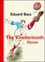Book detailsThe Chattertooth Eleven