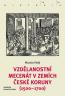 Book detailsVzdělanostní mecenát v zemích České koruny (1500-1700)