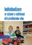 Book detailsIndividualizace ve výchově a vzdělávání dětí předškolního věku