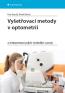 Book detailsVyšetřovací metody v optometrii a interpretace jejich výsledků