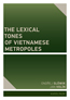 Book detailsThe Lexical Tones of Vietnamese Metropoles