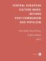 Book detailsCentral European Culture Wars: Beyond Post-Communism and Populism
