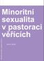 Detail knihyMinoritní sexualita v pastoraci věřících
