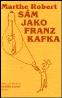 Detail knihySám jako Franz Kafka