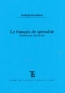 Detail knihyLe francais de spécialité (pharmacie, médicine)