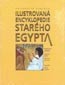 Detail knihyIlustrovaná encyklopedie starého Egypta