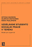 Detail knihyVzdělávání studentů sociální práce v terénu