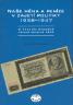 Detail knihyNaše měna a peníze v zajetí politiky 1938-1947