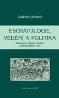 Detail knihyEschatologie, vědění a politika