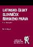 Detail knihyLatinsko-český slovníček římského práva  2. rozšířené vyydání