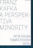 Detail knihyFranz Kafka a pespektiva minority