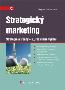 Detail knihyStrategický marketing. Strategie a trendy  2., rozšířené vydání