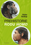 Detail knihyPrehistorie rodu Homo