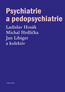 Detail knihyPsychiatrie a pedopsychiatrie