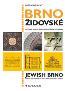 Detail knihyBrno židovské. Historické památky židovského osídlení města Brna