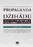 Detail knihyPropaganda džihádu. Časopisy Al-Káidy, Islámského státu a Tálibánu