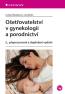 Detail knihyOšetřovatelství v gynekologii a porodnictví