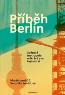 Detail knihyPříběh Berlín, Světová metropole odkrývá svá tajemnství