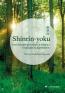 Detail knihyShinrin - yoku. Lesní terapie pro zdraví a relaxaci - inspirujte se