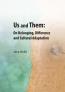 Detail knihyUs and Them: On belonging, difference and cultural adaptation