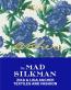 Detail knihyThe Mad Silkman. Zika & Linda Ascher. Textilies and Fashion