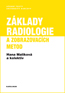 Detail knihyZáklady radiologie a zobrazovacích metod