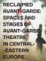 Detail knihyReclaimed avant-garde: spaces and stages of avant-garde theatre