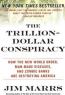 Detail knihyThe Trillion-Dollar Conspiracy