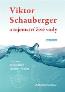 Detail knihyViktor Schauberger a tajemství živé vody