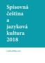 Detail knihySpisovná čeština a jazyková kultura 2018