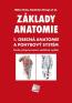 Detail knihyZáklady anatomie 1. Obecná anatomie a pohybový systém 2. vydání