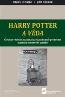 Detail knihyHarry Potter a věda. Čarovná věda na pozadí kouzel, podivných předmětů