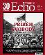 Detail knihyPříběh svobody 1989-2019 / Týdeník Echo speciál - 30 let svobody/