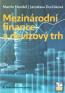 Detail knihyMezinárodní finance a devizový trh 2. aktualizované vydání