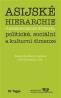 Detail knihyAsijské hierarchie v postkoloniálním kontextu: politické, sociální a
