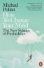 Detail knihyHow To Change Your Mind. The New Science of Psychedelics