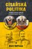 Detail knihyCísařská politika. Rakousko - Uhersko a Německo v evropské