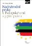 Detail knihyNadnárodní prvky v Evropské unii a jejím právu