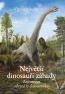 Detail knihyNejvětší dinosauří záhady. Tajemství skrytá v dávnověku