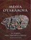 Book detailsMěsta Otakarova. Ve stopách krále železného a zlatého