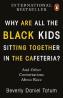 Detail knihyWhy Are All the Black Kids Sitting Together in the Cafeteria?