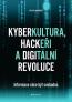 Detail knihyKyberkultura, hackeři a digitální revoluce