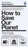 Detail knihyHow to Save Our Planet. The Facts
