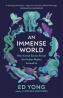 Detail knihyAn Immense World: How Animal Senses Reveal the Hidden Realms Around Us