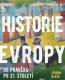 Detail knihyHistorie Evropy - Od pravěku do 21. století