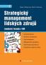 Detail knihyStrategický management lidských zdrojů. Moderní trendy HR