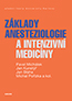Detail knihyZáklady anesteziologie a intenzivní medicíny