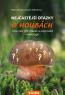 Detail knihyNejčastější otázky o houbách. Více než 100 otázek a odpovědí mykologů